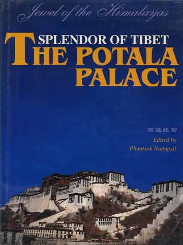 
Potala Palace - Splendor of Tibet: The Potala Palace book cover

